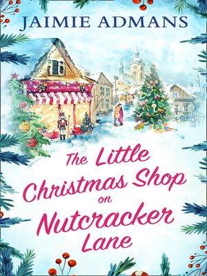 cover image of The Little Christmas Shop on Nutcracker Lane